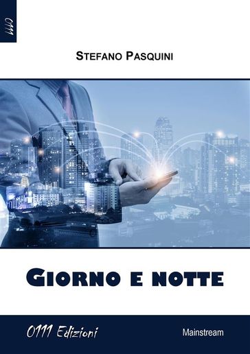 Giorno e notte - Stefano Pasquini