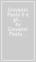 Giovanni Paolo II e gli atenei pontifici romani. Discorsi e omelie