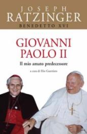 Giovanni Paolo II. Il mio amato predecessore