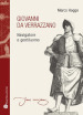 Giovanni da Verrazzano. Navigatore e gentiluomo