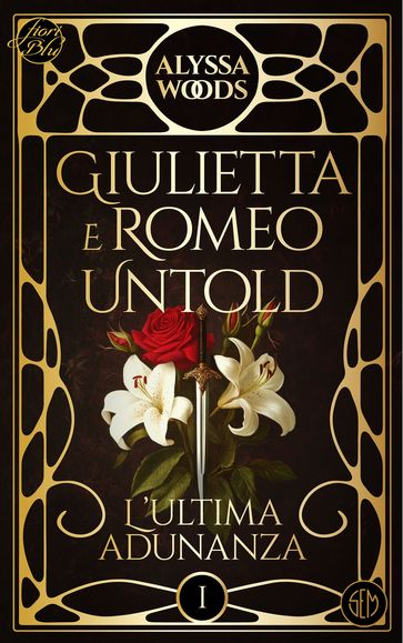 Giulietta e Romeo Untold - Alyssa Woods