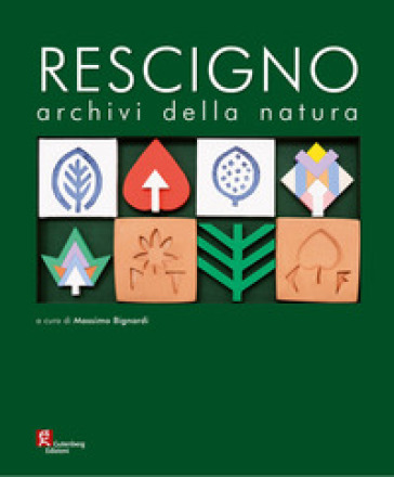 Giuseppe Rescigno. Archivi della natura