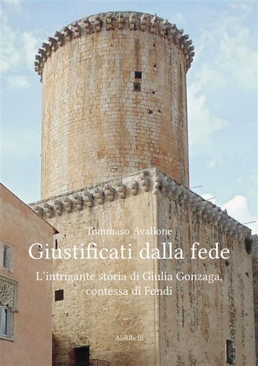 Giustificati dalla fede - Tommaso Avallone