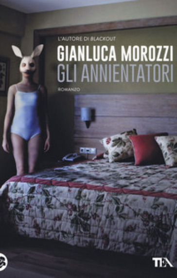 Gli annientatori - Gianluca Morozzi