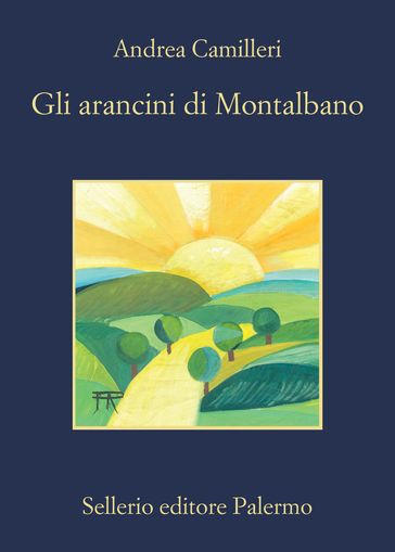 Gli arancini di Montalbano - Andrea Camilleri