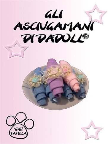 Gli asciugamani di Dadoll - Pamela Tinti