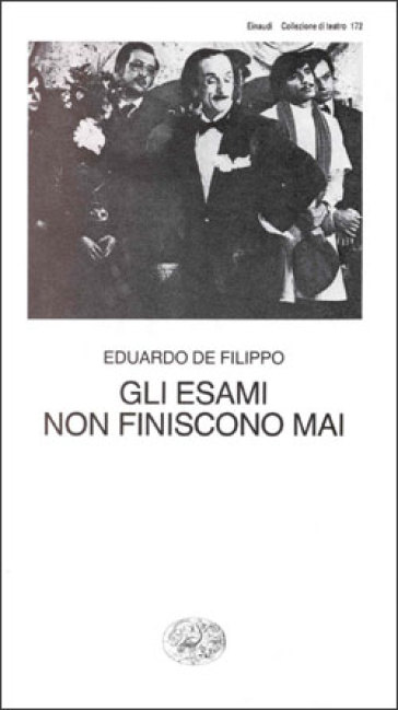 Gli esami non finiscono mai - Eduardo De Filippo