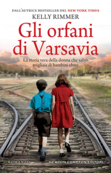 Gli orfani di Varsavia - Kelly Rimmer