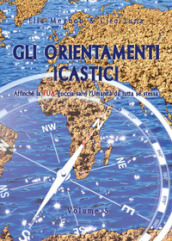 Gli orientamenti icastici. Affinché la tua goccia salvi l Umanità da tutta se stessa. Vol. 5