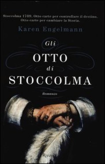 Gli otto di Stoccolma - Karen Engelmann