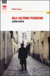 Gli ultimi fuochi 1996-2003