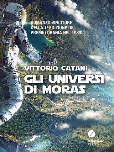 Gli universi di Moras - Vittorio Catani