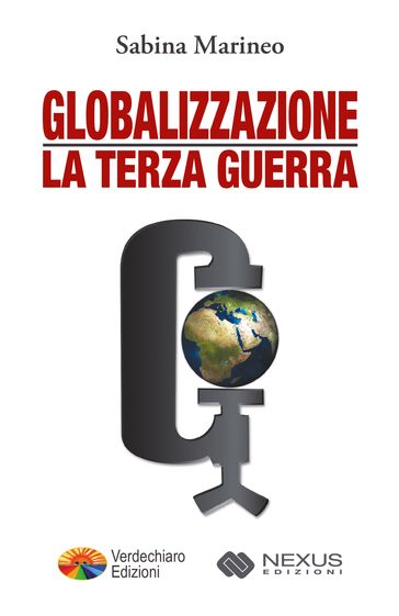 Globalizzazione la Terza Guerra - Sabina Marineo