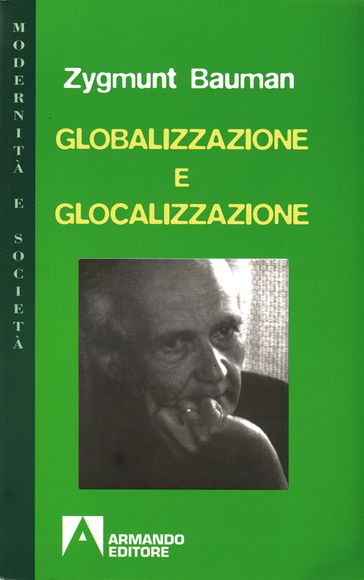 Globalizzazione e glocalizzazione - Zygmunt Bauman