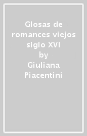 Glosas de romances viejos siglo XVI