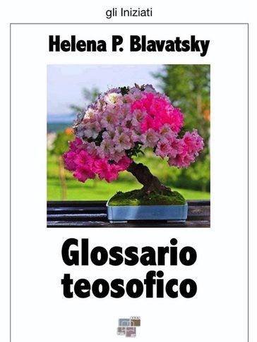 Glossario teosofico - Helena P. Blavatsky