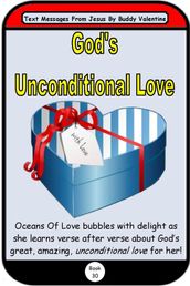 God s Unconditional Love (Text Message From Jesus Book 30)