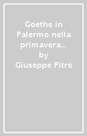 Goethe in Palermo nella primavera del 1787