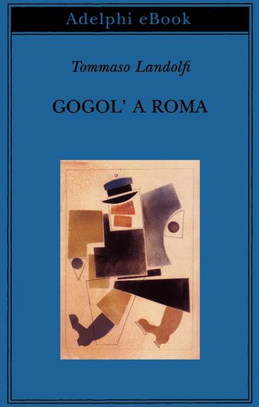 Gogol' a Roma - Tommaso Landolfi