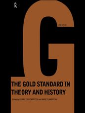 Gold Standard In Theory & History