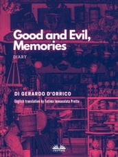 Good And Evil, Memories