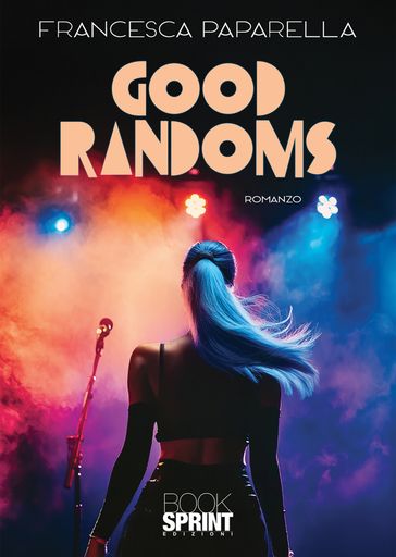 Good Randoms - Francesca Paparella