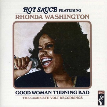 Good woman turning bad - HOT SAUCE FEATURING