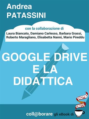 Google Drive e la didattica - Andrea Patassini E Altri