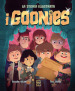 I Goonies. La storia illustrata