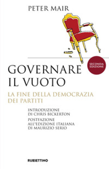 Governare il vuoto. La fine della democrazia dei partiti - Peter Mair