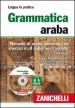 Grammatica araba. Manuale di arabo moderno con esercizi e CD Audio per l ascolto. Con 2 CD Audio formato MP3. Vol. 2