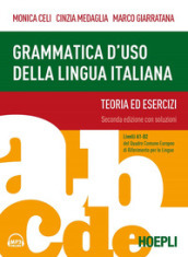 Grammatica d uso della lingua italiana. Teoria ed esercizi. Livelli A1-B2. Nuova ediz. Con Contenuto digitale per accesso online