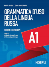 Grammatica d uso della lingua russa. Teoria ed esercizi. Livello A1