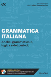 Grammatica italiana. Analisi grammaticale, logica e del periodo. Con estensioni online