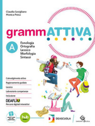 Grammattiva. Con Quaderno operativo, Tavole per lo studio e il ripasso. Per la Scuola media. Con e-book. Con espansione online. Vol. A1-A2-B - Claudia Savigliano - Monica Poisa