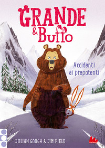 Grande &amp; Buffo. Accidenti ai prepotenti. Vol. 5 - Julian Gough