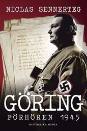 Göring : förhören 1945