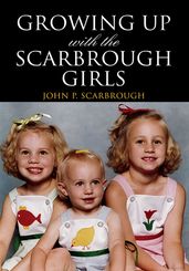 Growing up with the Scarbrough Girls