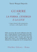 Guarire con la forma, l energia e la luce. I cinque elementi nello sciamanesimo, nel tantra e nello dzogchen tibetani