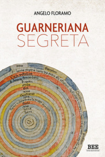 Guarneriana segreta - Angelo Floramo