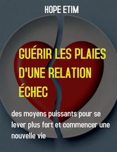 Guérir Les Plaies D une Relation Échec