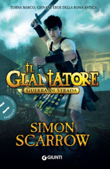 Guerra di strada. Il gladiatore - Simon Scarrow