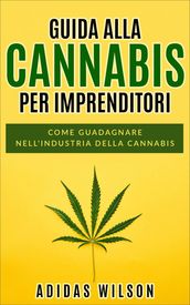 Guida alla Cannabis per Imprenditori