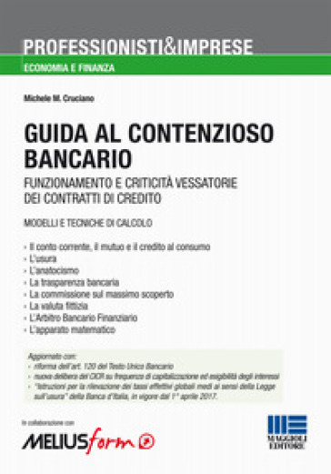 Guida al contenzioso bancario - Michele Mauro Cruciano