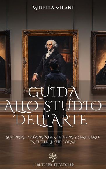 Guida allo studio dell'arte - Mirella Milani