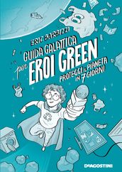 Guida galattica per eroi green