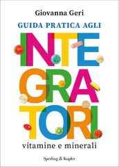 Guida pratica agli integratori