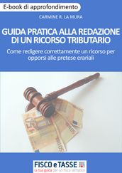 Guida pratica alla redazione di un ricorso tributario