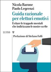 Guida razionale per elettori emotivi