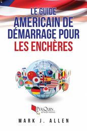 Le Guide Americain de Démarrage pour les Enchères